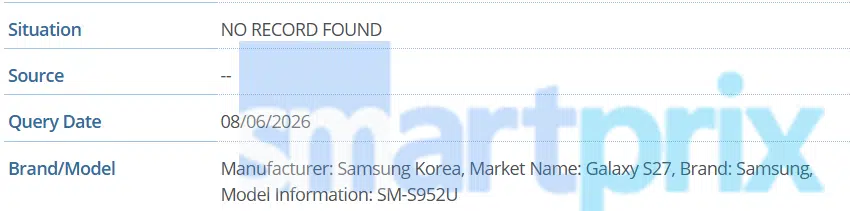 Table shows 'NO RECORD FOUND' for Samsung Galaxy S27; Source blank; Query Date 08/06/2026; Model SM-S952U.