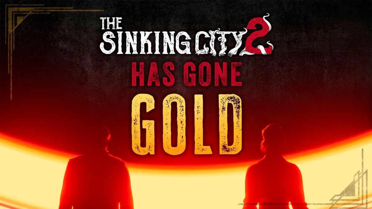 بازی The Sinking City 2 گلد شد؛ تنها چند روز تا آغاز وحشت باقی مانده است
